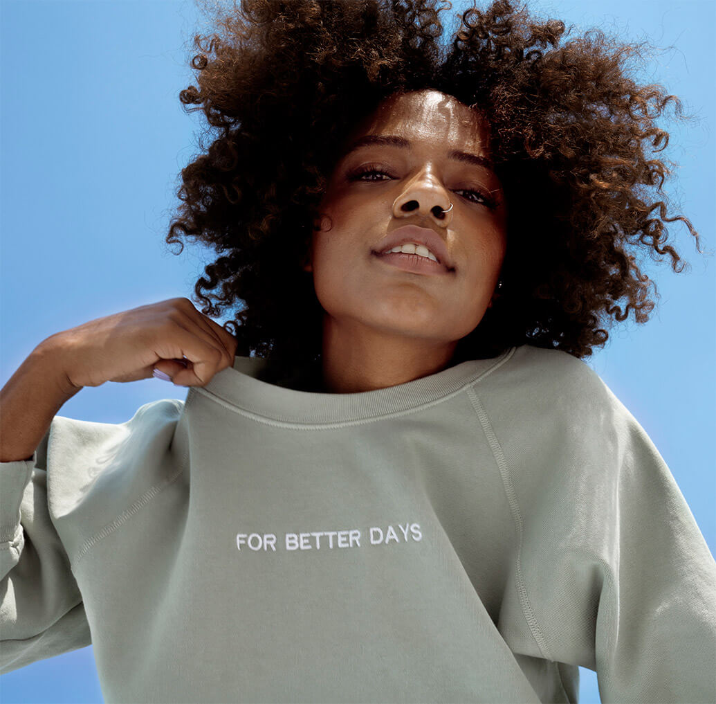 For Better Days Vintage Sweatshirt is made from 100% organic cotton $68