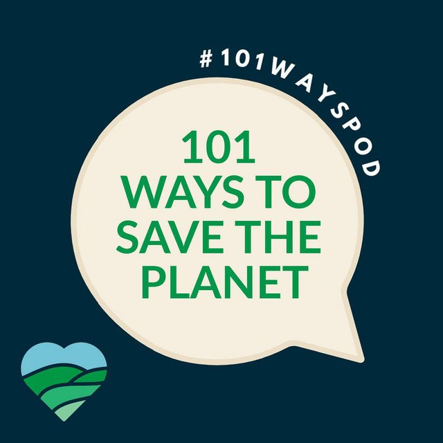Podcast 101 Ways To Save The Planet